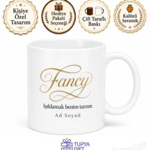 Fancy Yazılı Gösterişi Sevenlere Özel Tasarım Kahve Kupası Hediye Bardak