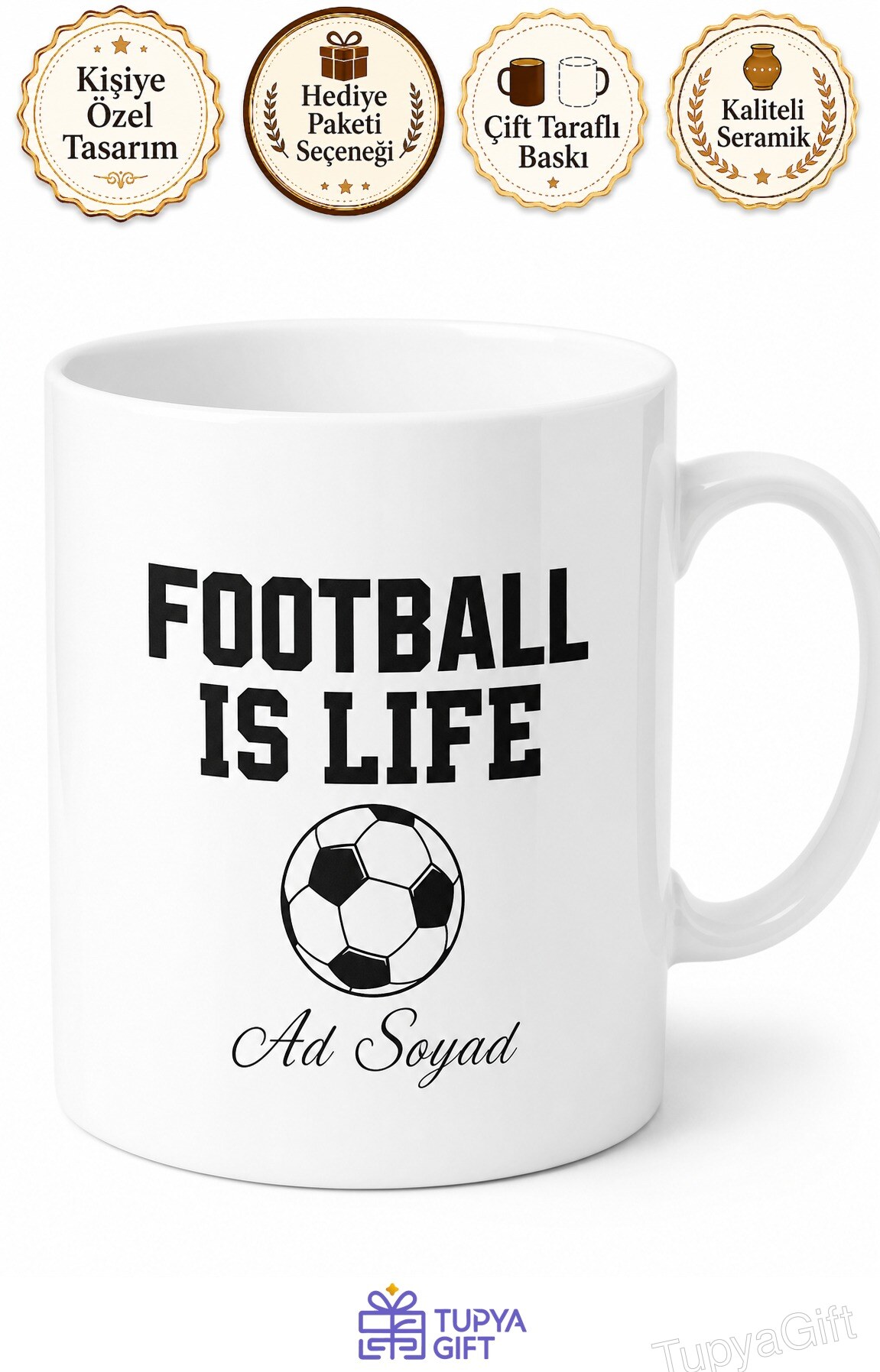 Football Is Life Yazılı Futbol Hayattır Diyenlere Özel İngilizce Kupa Bardak Hediye