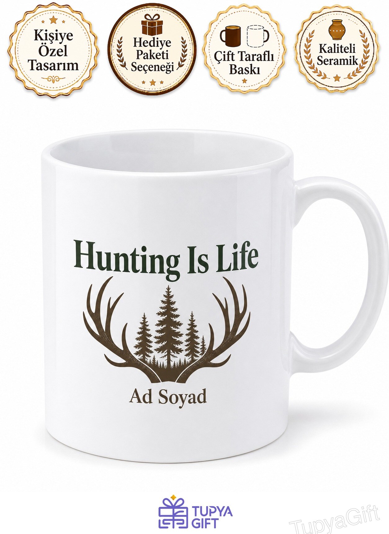 Hunting Is Life Yazılı Avcılık Temalı İngilizce Baskılı Porselen Kupa Bardak Hediye