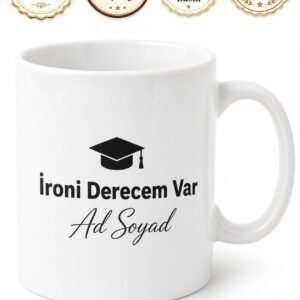 I Have A Degree In Sarcasm Baskılı İroni Derecem Var İngilizce Kupa Bardak Hediye