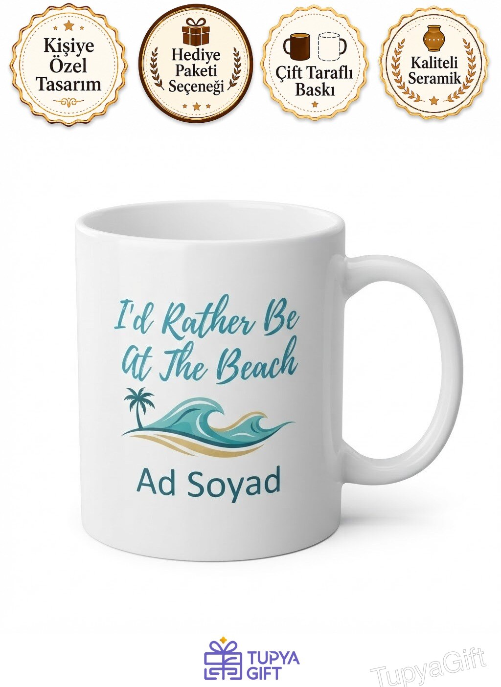 I'd Rather Be At The Beach Yazılı Plajda Olmayı Tercih Ederim İngilizce Kupa Bardak Hediye
