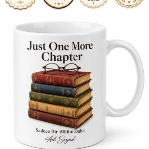 Just One More Chapter Temalı Sadece Bir Bölüm Daha İngilizce Kupa Bardak Hediye