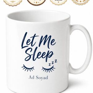 Let Me Sleep Temalı Bırakın Uyuyayım Diyenlere İngilizce Kupa Bardak Hediye