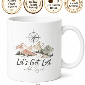 Let's Get Lost Yazılı Gezgin Temalı İngilizce Baskılı Porselen Kupa Bardak Hediye