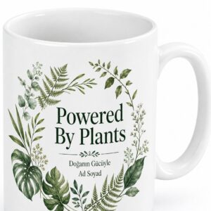 Powered By Plants Yazılı Bitkilerle Çalışır İngilizce Çay Kupası Hediye