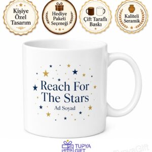 Reach For The Stars Temalı Yıldızlara Ulaş İngilizce Kahve Kupası Hediye