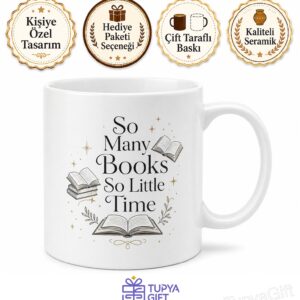 So Many Books So Little Time Yazılı Kitap Temalı İngilizce Kupa Bardak Hediye