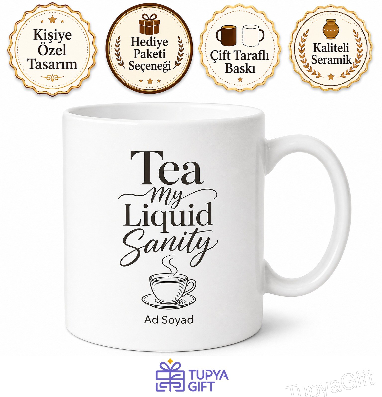 Tea My Liquid Sanity Yazılı Çay Benim Sıvı Akıl Sağlığım İngilizce Kupa Bardak Hediye