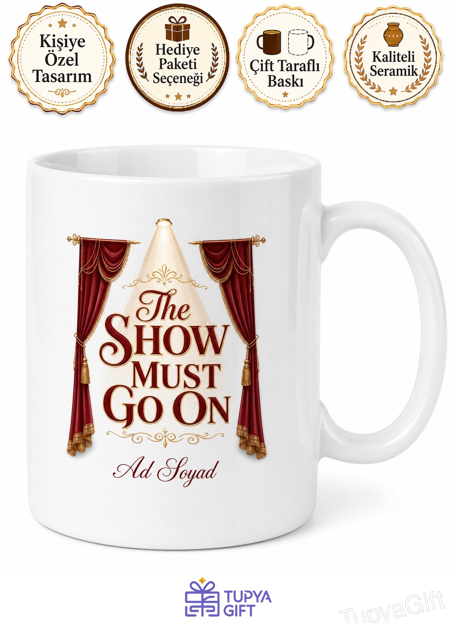 The Show Must Go On Temalı Şov Devam Etmeli İngilizce Kupa Bardak Hediye