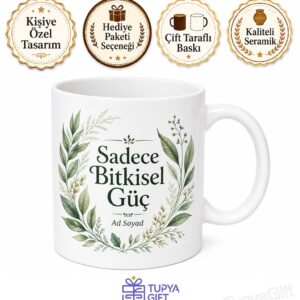 Vegan Beslenenlere Bitkisel Güç Tasarımlı Hediye Kupa Bardak Özel Baskılı