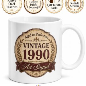 Vintage 1990 Doğumlulara Özel İngilizce Baskılı Porselen Kupa Bardak Hediye